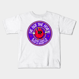 I've Got The Fever... & Joint Pain & Rash & Brain Fog - Lupus Awareness Kids T-Shirt